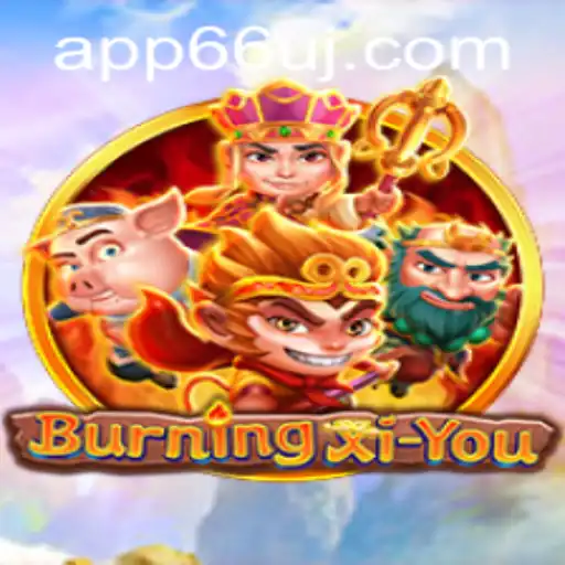 Dive Into the Fascinating World of BurningXiYou: An Engaging Adventure Awaits