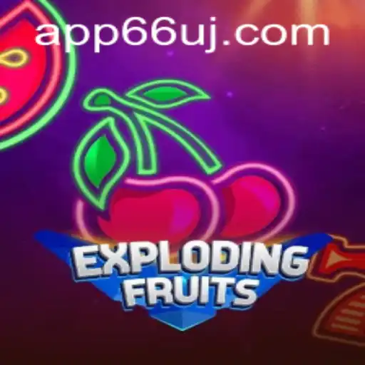 ExplodingFruits: A Thrilling Digital Adventure with 66uj PH Login