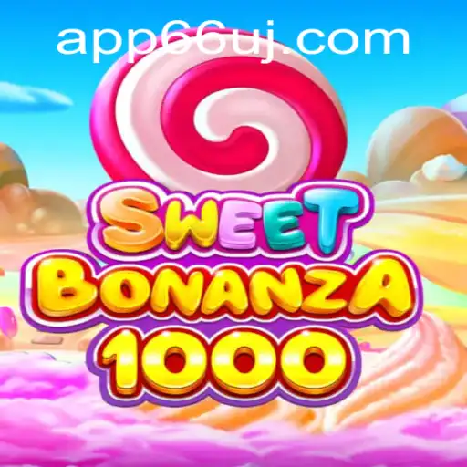 Exploring the Thrills of SweetBonanza1000